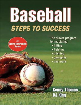 Baseball: Steps to Success by Kenny Thomas 9781492504573