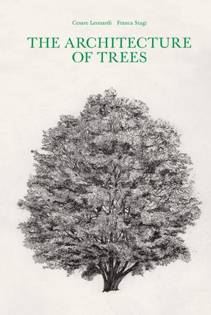 The Architecture of Trees by Cesare Leonardi 9781616898069