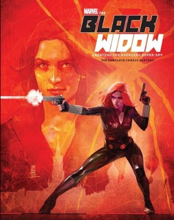 Marvel's The Black Widow Creating the Avenging Super-Spy by Michael Mallory 9781785657245