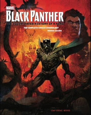 Marvel's Black Panther: The Illustrated History of a King by Dennis Culver 9781785658532