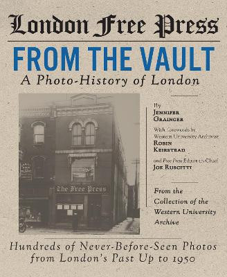 London Free Press: From the Vault Jennifer Grainger 9781771961820