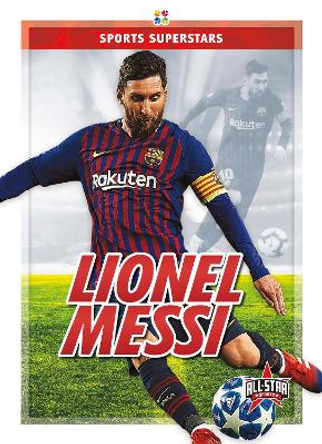 Sports Superstars: Lionel Messi by Various Various 9781644941997