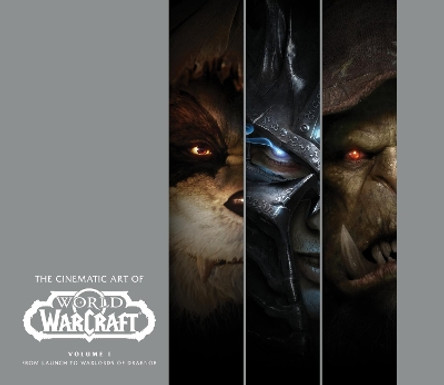The Cinematic Art of World of Warcraft: Volume 1 by Gregory Solano 9781789092981