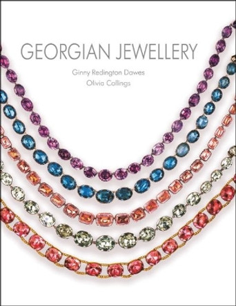 Georgian Jewellery: 1714-1830 by Ginny Redington Dawes 9781851499212