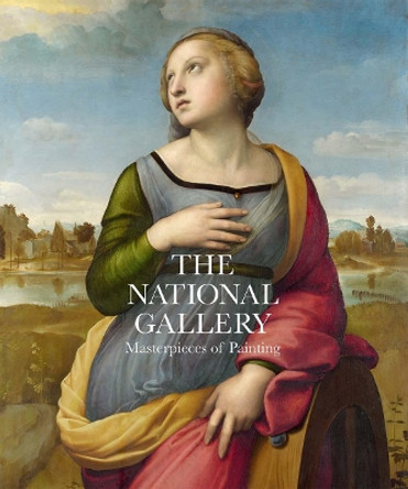 The National Gallery: Masterpieces of Painting by Gabriele Finaldi 9781857096484