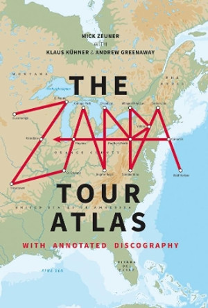 The Zappa Tour Atlas by Mick Zeuner 9781912782178