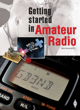 Getting Started in Amateur Radio by Steve Nichols 9781910193112