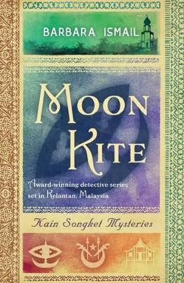 Moon Kite: 2017 Barbara Ismail 9781912049028