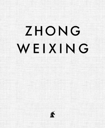 Zhong Weixing: Face to Face by Zhong Weixing 9781911604853