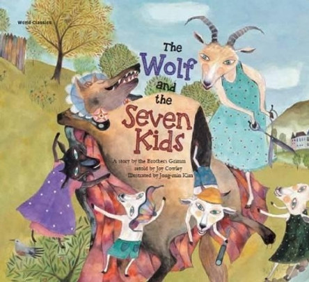 The Wolf and the Seven Kids by Grimm Brothers 9781921790058