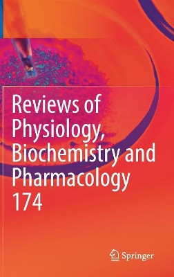 Reviews of Physiology, Biochemistry and Pharmacology Vol. 174 Bernd Nilius 9783319787732