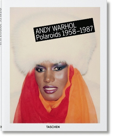 Andy Warhol. Polaroids by Richard B. Woodward 9783836569385