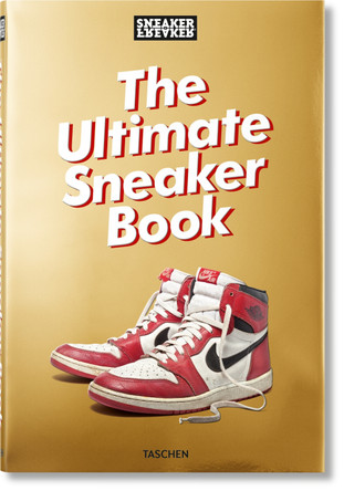 Sneaker Freaker. The Ultimate Sneaker Book by Simon Wood 9783836572231