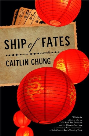 Ship of Fates by Caitlin Chung 9781941360316