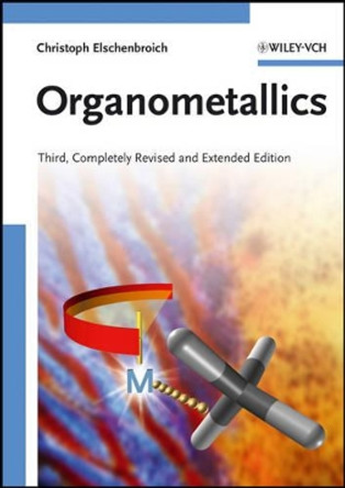 Organometallics by Christoph Elschenbroich 9783527293902
