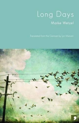 Long Days by Maike Wetzel 9781905583027