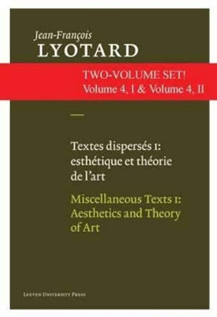 Miscellaneous Texts: &quot;Aesthetics and Theory of Art&quot; and &quot;Contemporary Artists&quot; by Jean-Francois Lyotard 9789058678966