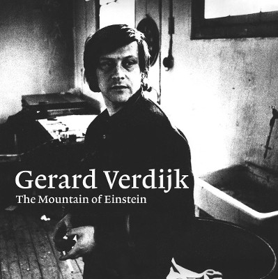 Gerard Verdijk: The Mountain of Einstein by Josephine Sloet 9789079881567