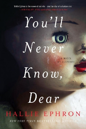 You'll Never Know, Dear by Hallie Ephron 9780062473639