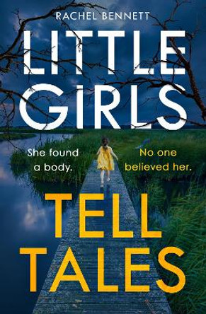 Little Girls Tell Tales by Rachel Bennett 9780008333300