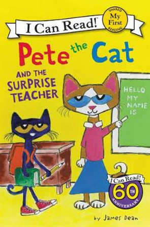 Pete the Cat and the Surprise Teacher by James Dean 9780062404282