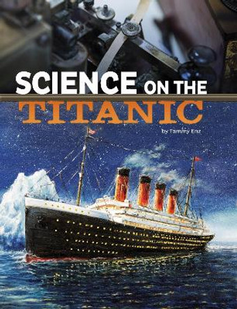 Science on the Titanic by Tammy Enz