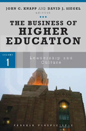 The Business of Higher Education [3 volumes] by John C. Knapp 9780313353505