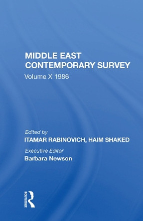 Middle East Contemporary Survey, Volume X, 1986 by Itamar Rabinovich 9780367003241