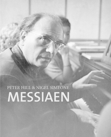 Messiaen by Peter Hill 9780300109078