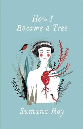 How I Became a Tree by Sumana Roy 9780300260441