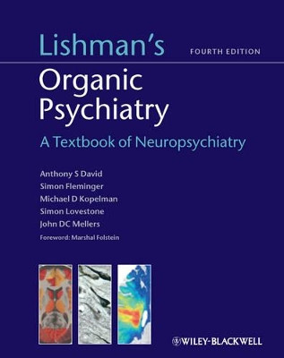 Lishman's Organic Psychiatry: A Textbook of Neuropsychiatry by Daniel David 9780470675076