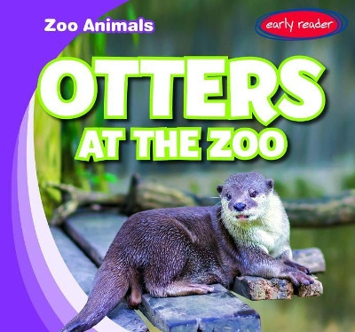 Otters at the Zoo by Seth Lynch 9781538239407
