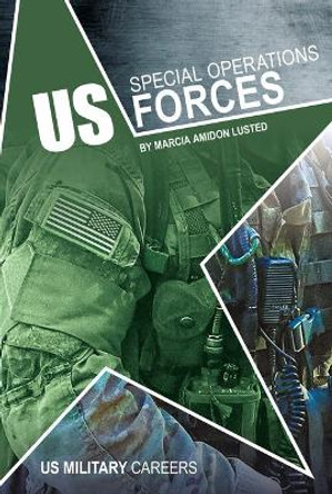 Us Special Operations Forces by Marcia Amidon Lusted 9781532192319