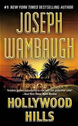 Hollywood Hills by Joseph Wambaugh 9780446584081