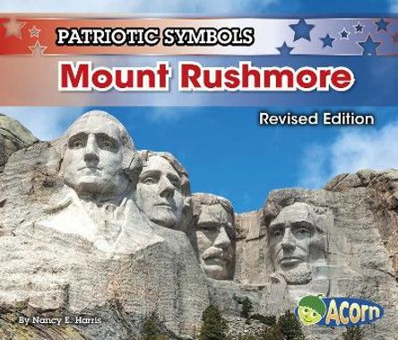 Mount Rushmore (Patriotic Symbols) by Nancy Harris 9781484635889