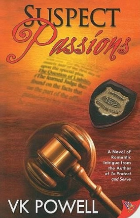 Suspect Passions by VK Powell 9781602820531