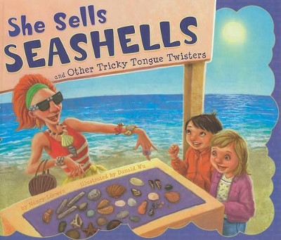 She Sells Seashells and Other Tricky Tongue Twisters by Donald Wu 9781404862739