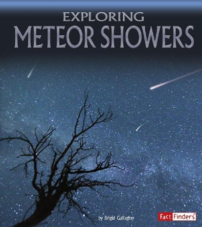 Exploring Meteor Showers by Brigid Gallagher 9781515787372