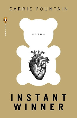 Instant Winner: Poems by Carrie Fountain 9780143126638