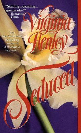 Seduced: A Novel by Virginia Henley 9780440211358