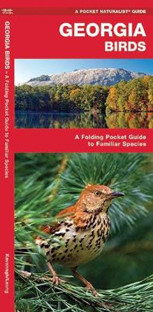 Georgia Birds: A Folding Pocket Guide to Familiar Species by James Kavanagh 9781583551103