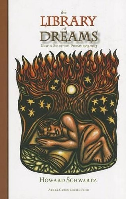The Library of Dreams: New and Selected Poems 1965-2013 by Howard Schwartz 9781886157880