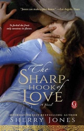 The Sharp Hook of Love by Sherry Jones 9781451684797