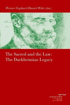 The Sacred and the Law: The Durkheimian Legacy by Werner Gephart 9783465042945