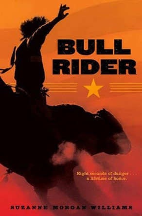 Bull Rider by Suzanne Morgan Williams 9781416961307