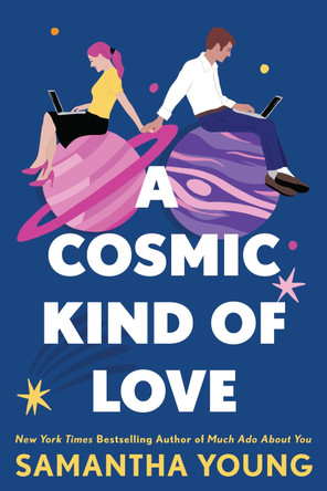 A Cosmic Kind of Love by Samantha Young