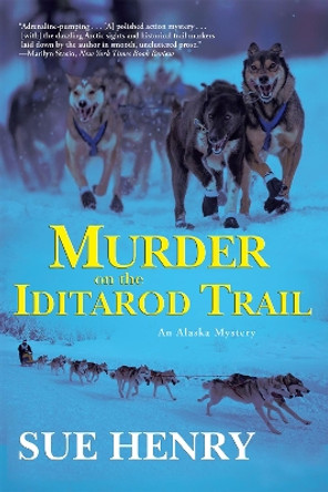 Murder on the Iditarod Trail by Sue Henry 9780802123398