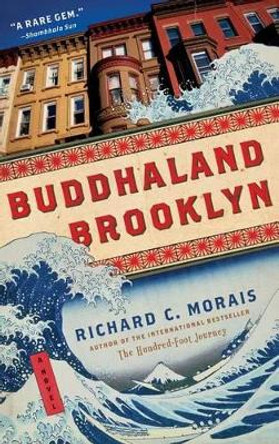 Buddhaland Brooklyn by Richard C Morais 9781451669237