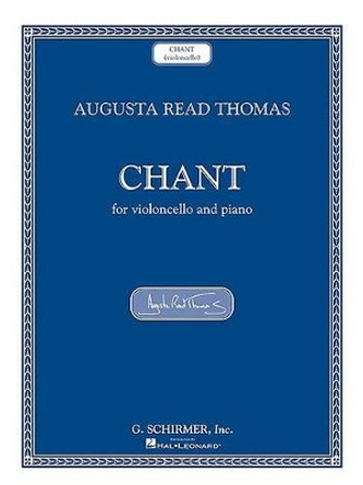 Chant by Augusta Read Thomas 9781423406037