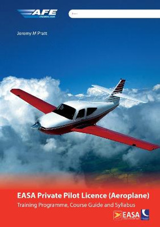 EASA PPL (A) Training Programme, Course Guide and Syllabus (Spiral Bound) by Jeremy M Pratt